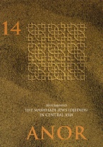Kaganovitch, Albert: The Mashhadi Jews (Djedids) in Central Asia. Halle / Berlin: Klaus Schwarz Verlag 2007