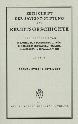 Zeitschrift der Savigny-Stiftung für Rechtsgeschichte (ZRG). Germanistische Abteilung.Jg. 126; Hrsg. von R. Knütel, M. J. Schermaier, G. Thür, G. Köbler,  P. Oestmann, J. Rückert, H.-J. Becker, H. De Wall, A. Thier; Wien et al.: Böhlau Verlag 2009. ISBN dieser Ausgabe: 978-3-205-78492-0; LII, 975 Seiten